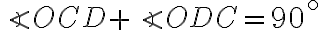 \angle OCD +\angle ODC=90^{\circ}