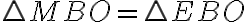 \triangle MBO= \triangle EBO