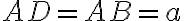 AD=AB=a