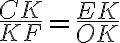 \frac{CK}{KF} = \frac{EK}{OK}