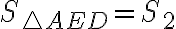 S_{\triangle AED}=S_2