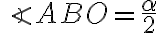\angle ABO=\frac{\alpha}{2}