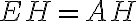 EH=AH