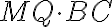 MQ \cdot BC