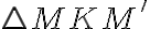 {\triangle}MKM'
