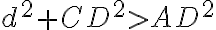 d^2+CD^2>AD^2