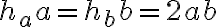 h_a a = h_b b = 2ab