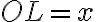 OL=x