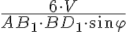 \frac{6\cdot V}{AB_1\cdot BD_1\cdot \sin{\varphi}}