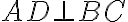 AD \perp BC