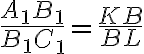 \frac{A_1B_1}{B_1C_1}=\frac{KB}{BL}