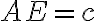 AE=c