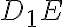 D_{1}E