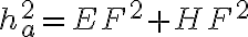 h_a^2=EF^2 + HF^2