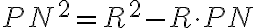 PN^2 = R^2 - R \cdot PN PN^2 = R^2 - R \cdot PN