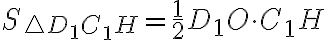 S_{\triangle{D_1C_1H}} = \frac{1}{2}D_1O \cdot C_1H