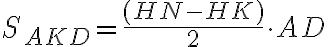 S_{AKD} = \frac{(HN-HK)}{2}\cdot{AD}