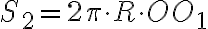 S_{2}=2\pi\cdot R \cdot OO_1