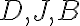  D, J, B 