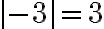 |{-3}|=3