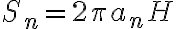 S_n= 2 \pi a_n H