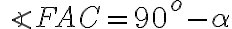 \angle FAC = 90^o - \alpha