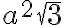 a^2\sqrt{3}