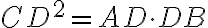 CD^2=AD\cdot DB