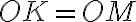 OK=OM