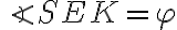 \angle SEK = \varphi