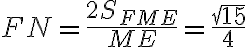 FN=\frac{2S_{FME}}{ME}=\frac{\sqrt{15}}{4}