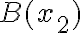B(x_2)