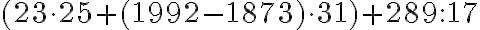 (23\cdot25+(1992-1873)\cdot31)+289:17