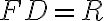  FD = R 