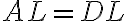 AL=DL