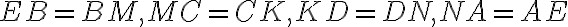 EB=BM, MC=CK, KD=DN, NA=AE