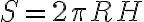 S= 2 \pi RH