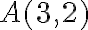 A(3,2)