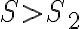 S > S_2