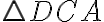 \triangle DCA \triangle DCA