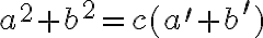 a^2+b^2=c(a^\prime +b^\prime)
