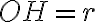 OH=r