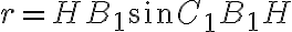 r=HB_1\sin{C_1B_1H}