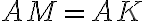 AM = AK