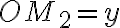 OM_2=y
