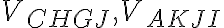  V_{CHGJ}, V_{AKJI}