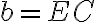 b=EC