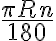 \frac{\pi R n}{180}