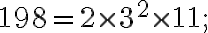 198=2\times3^2\times11;