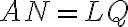 AN=LQ